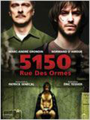 5150, Rue des Ormes Streaming VF Français Complet Gratuit