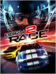 Born to Race: Fast Track Streaming VF Français Complet Gratuit