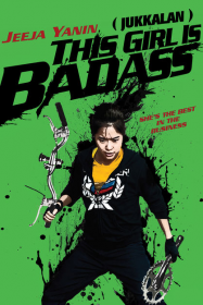 This Girl Is Badass Streaming VF Français Complet Gratuit