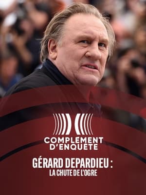 Gérard Depardieu : la chute de l'ogre Streaming VF Français Complet Gratuit