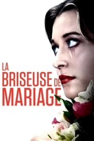 La Briseuse de Mariage Streaming VF Français Complet Gratuit
