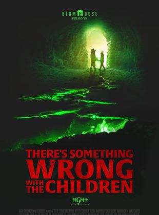 There’s Something Wrong With The Children Streaming VF Français Complet Gratuit